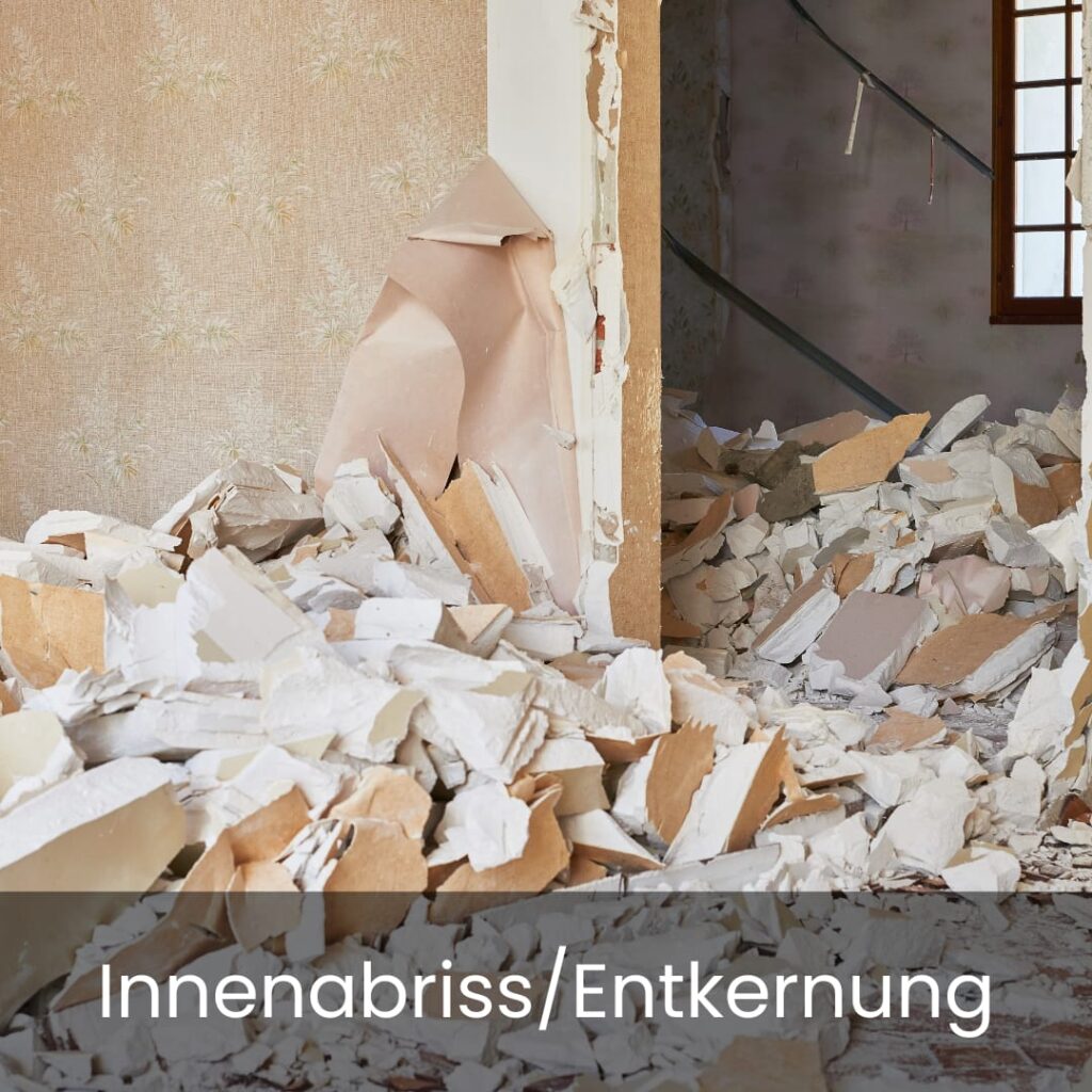 innenabriss und entkernung
