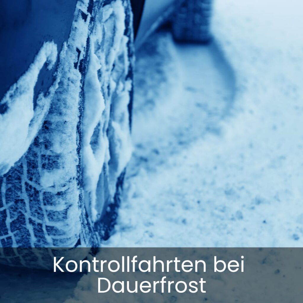 Kontrollfahrten bei Frost